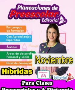 Un cartel educativo que presenta Planeación de preescolar híbrida (Noviembre) ciclo 2021-2022, una mujer sonriente, texto sobre la planificación preescolar híbrida para 2021-2022, clases híbridas y campos de aprendizaje. Se muestran colores brillantes y varios iconos.