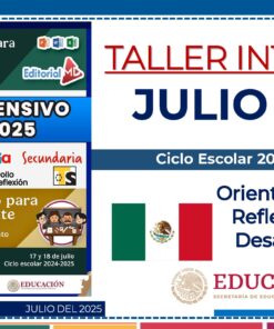 Banners informativos sobre un taller intensivo para docentes en julio de 2025, con logotipos, una bandera mexicana y texto sobre reflexión, orientación y desarrollo para el ciclo escolar 2024-2025.