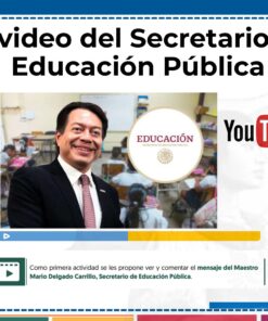 Diapositiva que muestra un vídeo de YouTube del Secretario de Educación Pública, con un hombre sonriente vestido de traje, el fondo de un aula y una figura de dibujos animados señalando el vídeo. El texto invita a los espectadores a ver y comentar el vídeo.