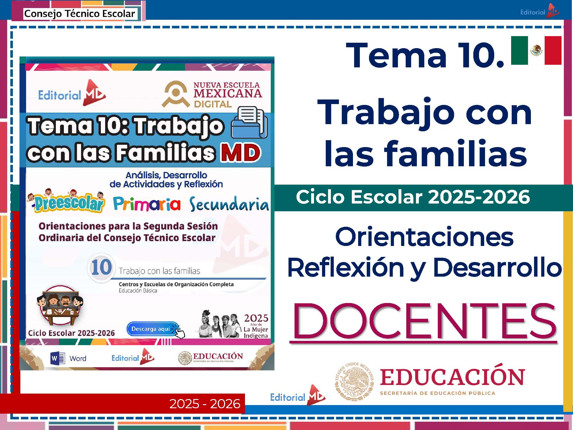 Tema 10 Contestado: Trabajo con las familias CTE NEM 2025 - 2026 (Todos los Niveles) 11 Cartel digital en español del "Tema 10: Trabajo con las familias" para el ciclo escolar 2025-2026, con iconos de educación preescolar, primaria y secundaria, y logotipos de la Secretaría de Educación Pública de México.