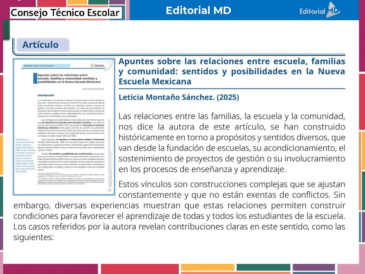 Tema 10 Contestado: Trabajo con las familias CTE NEM 2025 - 2026 (Todos los Niveles) 2 Un artículo digital titulado "Apuntes sobre las relaciones entre escuela, familias y comunidad: sentidos y posibilidades en la Nueva Escuela Mexicana" analiza las conexiones y los retos entre escuelas, familias y comunidades.