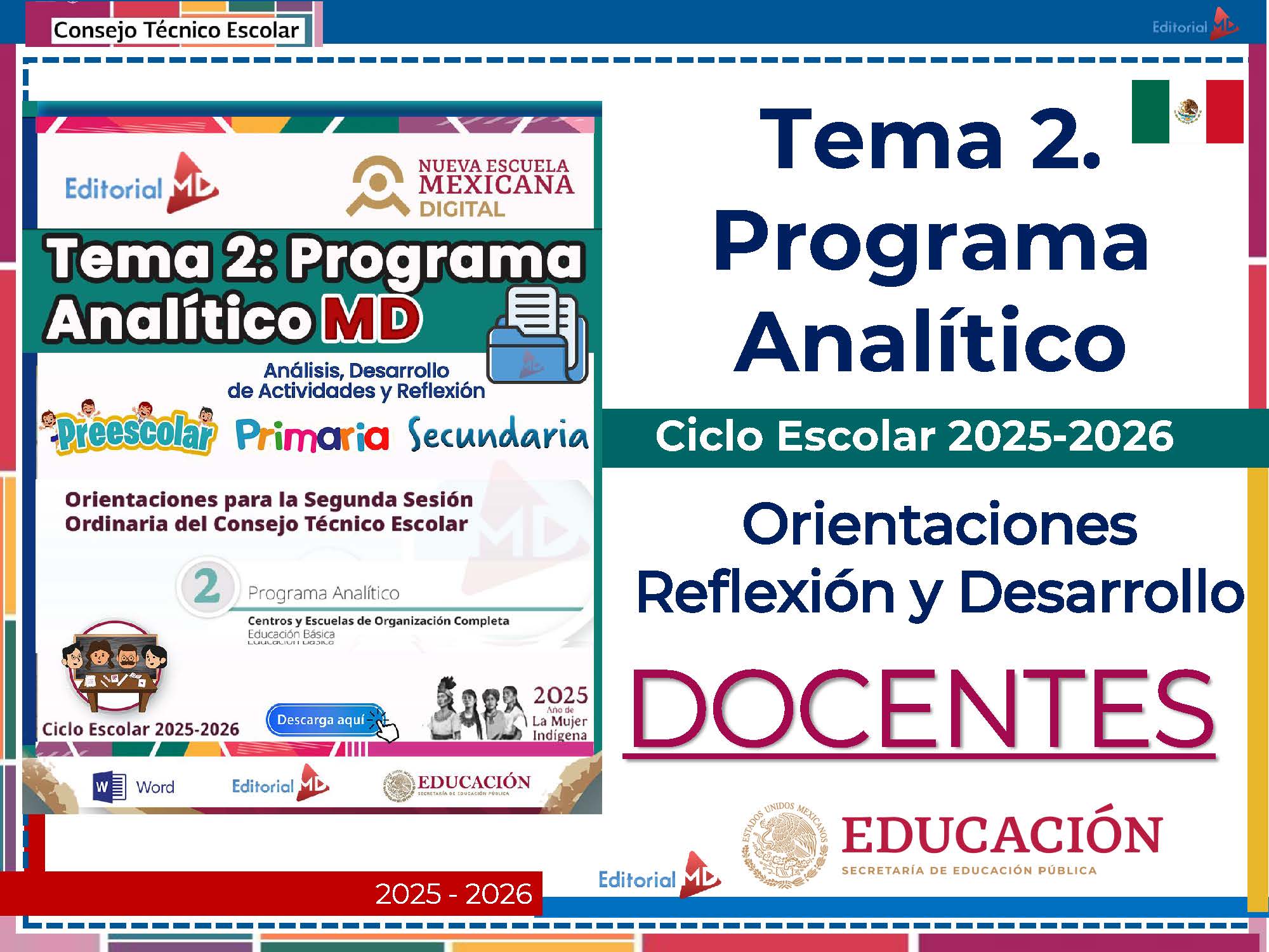 Tema 2 Contestado: Programa Analítico CTE NEM 2025 - 2026 (Todos los Niveles) 12 Gráfica promocional del "Tema 2. Programa Analítico" para el ciclo escolar 2025-2026, con logotipos, textos a color y sellos oficiales de instituciones educativas mexicanas y de la Secretaría de Educación Pública.