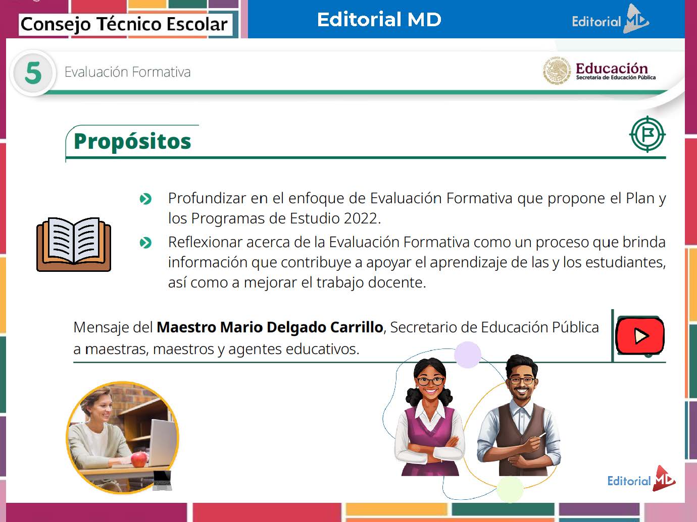 Tema 5 Contestado: Evaluación formativa CTE NEM 2025 - 2026 (Todos los Niveles) 8 Diapositiva digital sobre evaluación formativa con texto, iconos y una ilustración de un hombre y una mujer conversando. Enumera objetivos e incluye un mensaje destacado del Maestro Mario Delgado Carrillo.