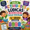 Actividades Lúdicas para el Cierre del Ciclo Escolar | 3° de Primaria | Guía PDF + Presentación PPT Editable
