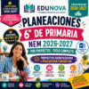 Planeaciones NEM 6° Primaria 2026-2027 Editables en Word | Proyectos, Evaluación Formativa y Ciclo Completo