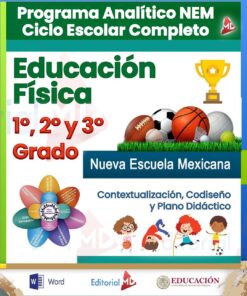 Programa Analítico Educación Física 1°, 2° y 3° Grado Secundaria NEM (Ciclo Escolar 2025 – 2026)