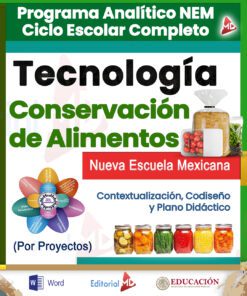 Imagen de portada de un libro de texto titulado "Tecnología: Conservación de Alimentos" para la Nueva Escuela Mexicana, con imágenes de tarros de conservas, iconos y logotipos de la Editorial MD y la Secretaría de Educación.