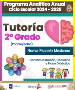 Imagen de portada del documento titulado “Programa Analítico Anual Ciclo Escolar 2024 - 2025” para la Tutoría de 2do Grado (por Proyectos) en el currículo de la Escuela Nueva Mexicana. Presenta un cerebro de dibujos animados, un diagrama colorido e ilustraciones de cuatro niños en la parte inferior.