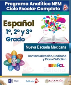 Programa Analítico Anual ESPAÑOL 1°, 2° y 3° Grado Secundaria NEM (Ciclo Escolar 2025 – 2026)