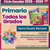 Colorido cartel educativo en español para el ciclo escolar 2025-2026, en el que se destaca el programa de primaria para todos los grados, "Nueva Escuela Mexicana", y materias como lenguaje, ética, ciencias y aprendizaje comunitario.