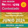 Afiche promocional de la 8va sesión del ReCrea/CTE, enfocado en la formación intensiva de docentes en Jalisco, titulado "Contestado". El evento está programado para junio de 2024 con fecha específica el 28 de junio de 2024. Están presentes gráficos coloridos y logotipos de Jalisco.