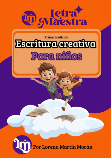 Portada del libro titulado "Letra Maestra: Escritura creativa para niños" con dos niños felices saltando sobre un libro abierto en una nube, sobre un fondo naranja y morado. Autora: Lorena Martín Morán.