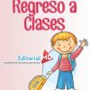 Ilustración de un niño de cabello naranja, saludando y tirando de una maleta amarilla con el texto "Regreso a Clases para Preescolar y Primaria" encima de él. Un logo para "Editorial MD" y el slogan