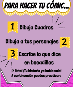 Infografía con instrucciones en español para hacer un cómic. Pasos: 1. Dibuja paneles, 2. Dibuja tus personajes, 3. Escribe diálogos en bocadillos. Gráficos coloridos y texto en negrita sobre fondo morado.