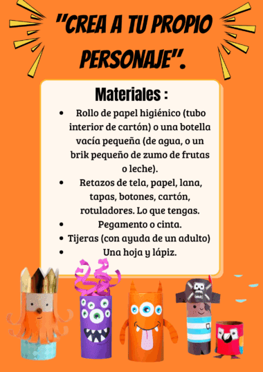 Colorido folleto en español titulado "Crea a tu propio personaje". Enumera materiales de manualidades y muestra cuatro creativos personajes hechos con rollos de papel higiénico, decorados con ojos, brazos, papel y caritas de goma sobre un fondo naranja.