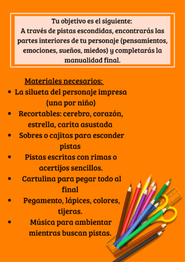 Cartel instructivo en español con una lista de materiales para una actividad de exploración de personajes. En la parte inferior derecha hay lápices de colores, tijeras y pegamento. El fondo es naranja y el texto está en negro y amarillo.