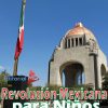 La Revolución Mexicana para Niños