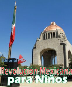 La Revolución Mexicana para Niños