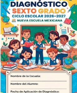 6º EXAMEN DIAGNÓSTICO NUEVO LINEAMIENTO SEP 2026-2027
