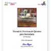Portada de un manual de laboratorio de química titulado "Manual de Prácticas de Química para Secundaria". Tiene una foto de flores blancas detrás de una ventana mojada, con logotipos y espacio para información de los alumnos en la parte inferior.