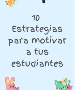 Ebook "10 estrategias para motivar a tus estudiantes"