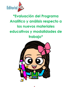 Niña de dibujos animados con grandes ojos, que sostiene un lápiz rosa, sonríe y lleva un gran lazo rosa. Sobre ella, un texto verde reza: "Evaluación del Programa Analítico y análisis respecto a los nuevos materiales educativos y modalidades de trabajo.
