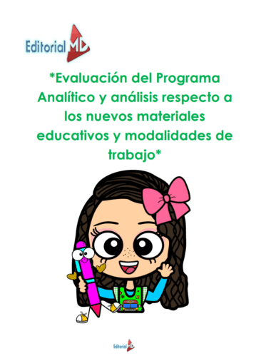 Niña de dibujos animados con grandes ojos, que sostiene un lápiz rosa, sonríe y lleva un gran lazo rosa. Sobre ella, un texto verde reza: "Evaluación del Programa Analítico y análisis respecto a los nuevos materiales educativos y modalidades de trabajo.