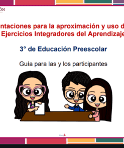 Orientaciones para la aproximación y uso de los EIA 3° de preescolar con planeación didáctica