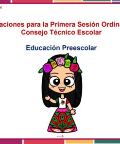 Una alegre niña de dibujos animados con un colorido traje tradicional mexicano y una corona de flores aparece bajo el texto: "Orientaciones para la Primera Sesión Ordinaria del Consejo Técnico Escolar. Educación Preescolar.