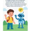 Un niño con mochila saluda a un robot. Un texto explica cómo la Inteligencia Artificial está en la vida diaria y ayuda al desarrollo de estudiantes con el Cuaderno de ejercicios La Inteligencia Artificial y su influencia en el desarrollo de estudiantes.