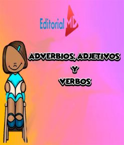 Adjetivos, Adverbios, verbos