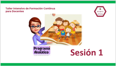 Diapositiva con el texto "TALLER INTENSIVO DE FORMACION CONTINUA PARA DOCENTES DE EDUCACIÓN BÁSICA 2024", "Programa Analítico", "Sesión 1" y la fecha "4 de enero de 2024". La ilustración muestra a una maestra sosteniendo un libro con niños sentados en un salón de clases. Hay un personaje femenino sonriente a la izquierda, destacando la educación básica.