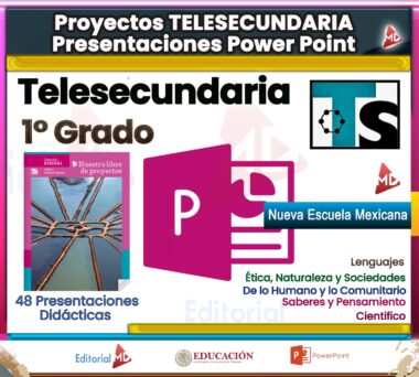 Un cartel digital para "Proyectos Telesecundaria, 1º Grado" con un logotipo de PowerPoint. Incluye elementos del "Nuevo libro de proyectos" con 48 presentaciones. Menciona "Nueva Escuela Mexicana" y diversas materias como ética y ciencias.