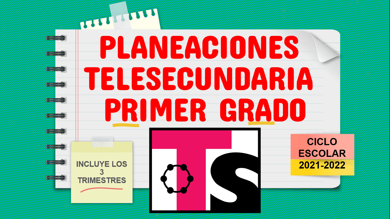 Planeaciones Telesecundaria Primer Grado (Todas las asignaturas) 2022-2023