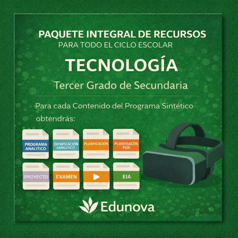 Tecnología 3: Programa Analítico, Planeaciones y Recursos Didácticos 1 Gráfico promocional verde para el paquete de recursos tecnológicos de Edunova para tercer curso de secundaria, que muestra carpetas digitales etiquetadas con materiales educativos y un casco de realidad virtual a la derecha. Un texto en blanco y verde explica el contenido del paquete.