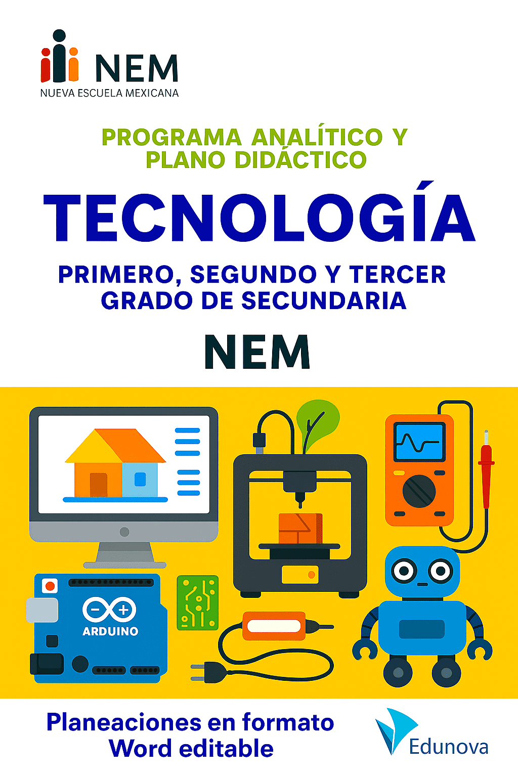 Tecnología - Programa Analítico y Plano Didáctico - Primero, Segundo y Tercer Grado de Secundaria 1 Tecnología - Programa Analítico y Plano Didáctico - Primero, Segundo y Tercer Grado de Secundaria