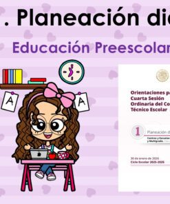 Niña de dibujos animados con pelo largo, moño y gafas sentada en un escritorio con un ordenador portátil y papeles. Encima, el texto dice "Tema 1. Planeación didáctica" y "Educación Preescolar". Planeación didáctica" y "Educación Preescolar". Se muestra un documento titulado "Orientaciones para la Cuarta Sesión Ordinaria del Consejo Técnico Escolar".