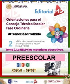 Folleto educativo para el año preescolar 2024-2025 destacando "Tema 2: La NEM y los materiales educativos. Del trabajo rutinario al trabajo reflexivo y crítico". Presenta un dibujo infantil, símbolos educativos y logotipos de NEM, centrándose en el programa "Orientaciones para el Consejo Técnico Escolar".