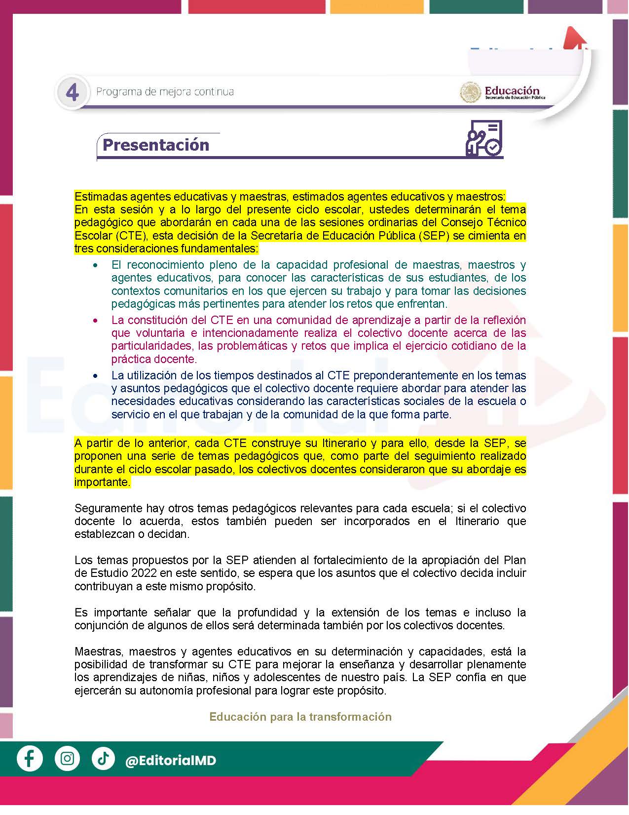 Tema 4 Contestado: Programa de mejora continua CTE NEM 2025 - 2026 (Todos los Niveles) 4 Un folleto educativo a todo color en español titulado "Presentación" con secciones resaltadas y texto que explica los objetivos de las sesiones del consejo técnico para educadores, con iconos relacionados con la educación y direcciones de redes sociales en la parte inferior.