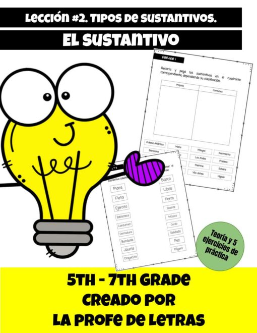 Ilustración de la portada de una lección sobre **El sustantivo y sus tipos. Lección y actividades**, con un personaje de dibujos animados de bombilla y hojas de trabajo. Los títulos resaltan tipos de sustantivos y diversas actividades. El texto en la parte inferior indica que es para 5to a 7mo grado, creado por La Profe de Letras.