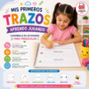 Mis Primeros Trazos Aprendo Jugando Cuadernillo de Actividades para Preescolar 2026-2027 PDF