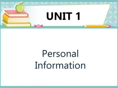 Diapositiva educativa titulada "Unidad 1: Información personal" con un borde decorativo. En la esquina superior izquierda se ilustra una pequeña pila de libros con una manzana, un lápiz y un caramelo.