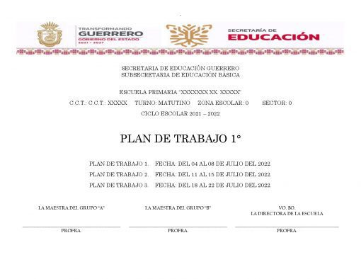 Un encabezado de documento de la Secretaría de Educación Guerrero, que incluye detalles de la Escuela PRIMERO de Primaria y el PLAN DE TRABAJO 1°. Se incluyen fechas para tres planes de trabajo, incluido un Plan de Reforzamiento PRIMERO de Primaria (04 a 22 de julio de 2022), con secciones para firmas de maestros y directores en la parte inferior.