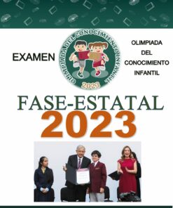 Examen de la Olimpiada del Conocimiento Infantil Fase Estatal 2023