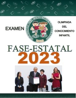 Examen de la Olimpiada del Conocimiento Infantil Fase Estatal 2023