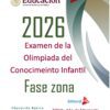 Cartel para el examen de la Olimpiada del Conocimiento Infantil 2026, nivel zona, organizado por la Secretaría de Educación Pública. Incluye logotipos y texto sobre el ciclo escolar 2025-2026 y Editorial MD.
