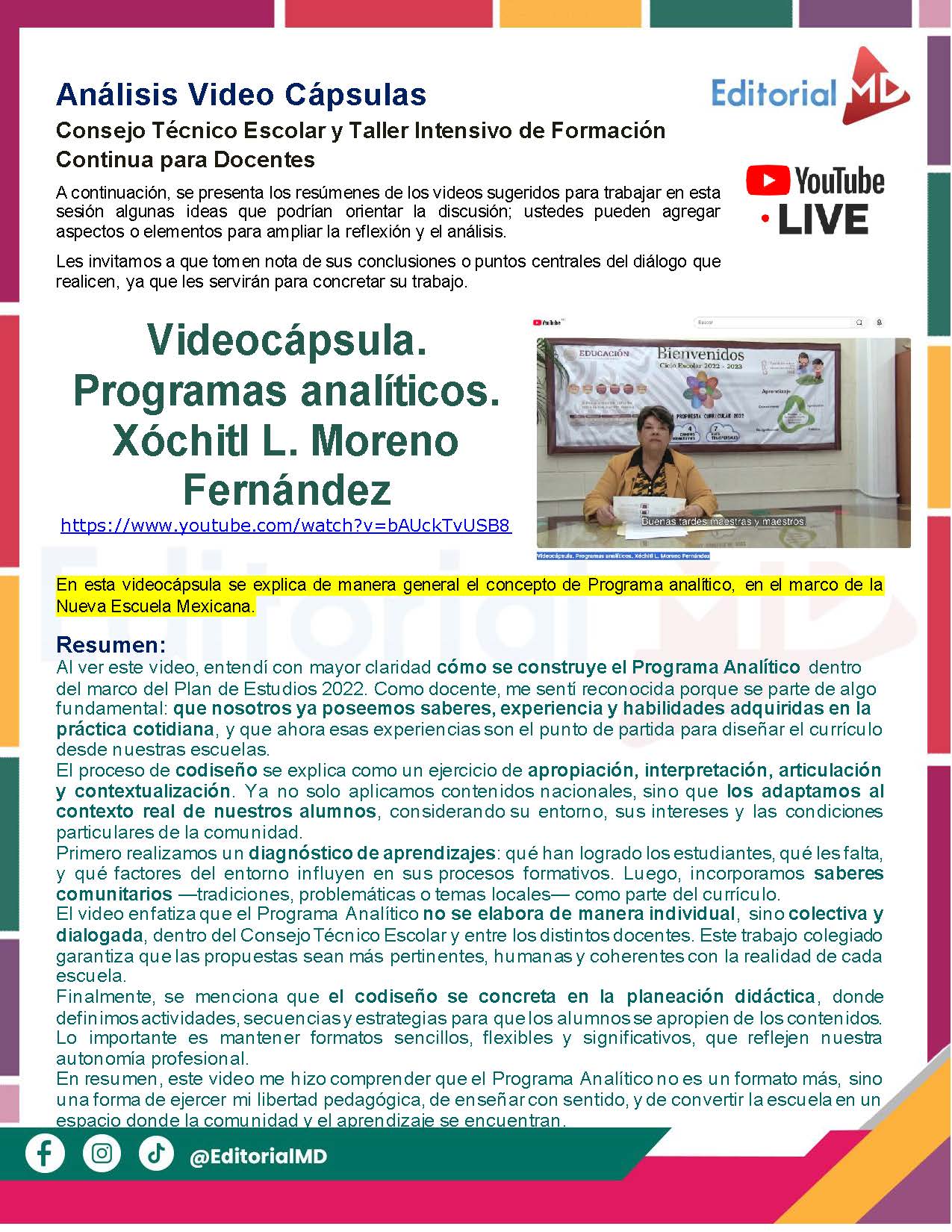 Tema 2 Contestado: Programa Analítico CTE NEM 2025 - 2026 (Todos los Niveles) 14 Folleto promocional de una serie de cápsulas de vídeo para profesores de Editorial MD. Contiene texto, detalles del programa, una foto de Xóchitl L. Moreno Fernández, logotipos de YouTube e iconos de redes sociales sobre un fondo colorido.