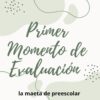 El texto sobre un fondo decorativo verde claro y blanco dice "Primer momento de evaluación" en letras grandes y elegantes y "la madre de preescolar" en letras más pequeñas debajo. Los patrones de puntos y espirales acentúan el diseño.