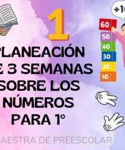 Gráfico educativo colorido que presenta un libro, una niña de dibujos animados apilando bloques de números (del 10 al 60) e íconos de manos que señalan. El texto dice "Planeación de 3 semanas sobre los números para 1°". Fondo: nubes rosas y violetas.