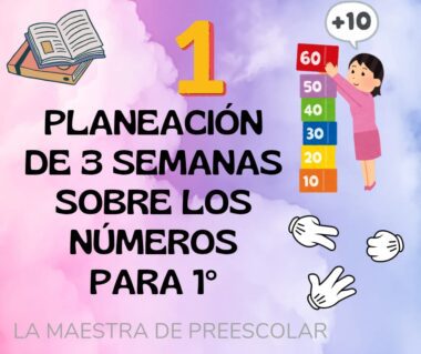 Gráfico educativo colorido que presenta un libro, una niña de dibujos animados apilando bloques de números (del 10 al 60) e íconos de manos que señalan. El texto dice "Planeación de 3 semanas sobre los números para 1°". Fondo: nubes rosas y violetas.